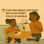 Custom Meals